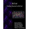 KiCad - Getting Started in KiCad - Paperback
