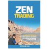 Zen Trading: Principios Básicos para Invertir con Éxito en la Bolsa de Nueva York - Paperback
