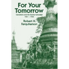 For Your Tomorrow: Canadians and the Burma Campaign, 1941-1945 - Paperback