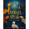 The Animals Speak: A Christmas Eve Legend - Hardcover