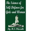 The Science of Self Defense for Girls and Women - Paperback