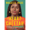 The Heart of A Cheetah - Hardcover