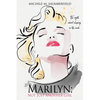 Marilyn: Not Just Another Girl: The myth about sleeping in the nude. - Paperback