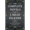 The Complete Novels of J. Meade Falkner - Moonfleet, The Lost Stradivarius and The Nebuly Coat - Paperback