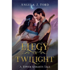 Elegy of Twilight - Hardcover