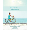 First Italian Reader for Beginners: Bilingual for Speakers of English A1 A2 Levels - Paperback