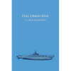 Full Crash Dive: (A Golden-Age Mystery Reprint) - Paperback