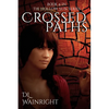 Crossed Paths: Book 4 of The Hollow Sun Series - Paperback