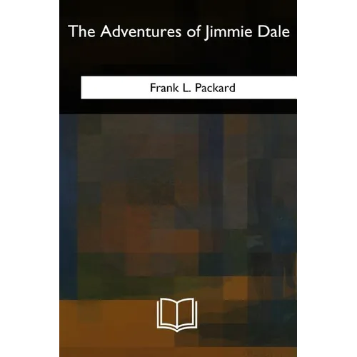 The Adventures of Jimmie Dale - Paperback