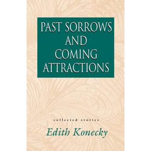 Past Sorrows and Coming Attractions - Paperback