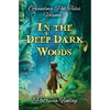 In The Deep Dark Woods - Paperback