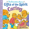Caring (Berenstain Bears Gifts of the Spirit) - Hardcover