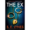 The Ex: A totally gripping psychological thriller with a breathtaking twist - Paperback