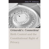 Griswold V. Connecticut - Paperback