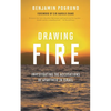 Drawing Fire: Investigating the Accusations of Apartheid in Israel - Paperback