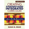 Creating Standards-Based Integrated Curriculum: The Common Core State Standards Edition - Paperback