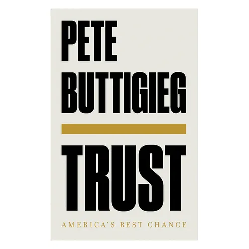 Trust: America's Best Chance - Hardcover