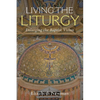 Living the Liturgy: Enlarging the Baptist Vision - Hardcover