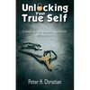 Unlocking Your True Self, Embark on the Ultimate Journey of Self Discovery - Paperback