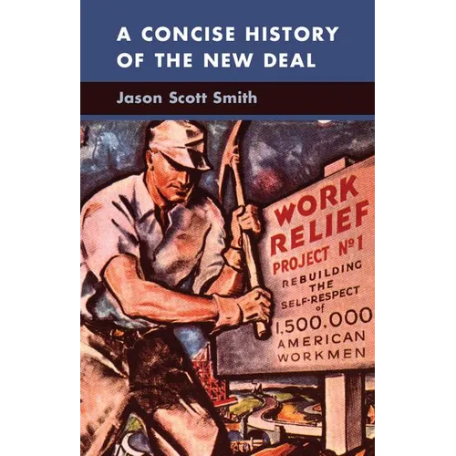 A Concise History of the New Deal - Paperback