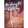 Midnight Calling: A Memoir of a Drug Smuggler's Daughter - Hardcover