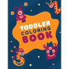 Toddler Coloring Book: Fun Coloring Books for Toddlers & Kids Ages 2, 3, 4 & 5 - Paperback