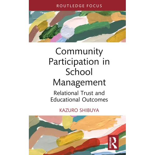 Community Participation in School Management: Relational Trust and Educational Outcomes - Hardcover