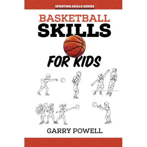 Basketball Skills for Kids - Paperback