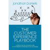 The Customer Experience Playbook: A practical guide for Customer Experience leaders - Paperback