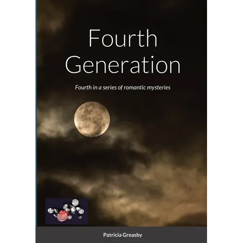 Fourth Generation: Fourth in a series of romantic mysteries - Paperback