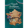 Travels with a Brompton in the Cévennes and Other Regions - Paperback