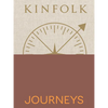Kinfolk Journeys - Hardcover