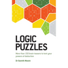 Logic Puzzles: More Than 150 Brain Teasers to Test Your Power of Deduction - Paperback