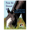From the Ground Up...Foundation Training, Ground Control Exercises, Fundamental Riding Skills - Paperback