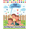Dot Markers Activity Book: Dad, You Are The Best! Dot Markers Activity Book Father's Day, Father's Day Do a Dot Coloring Book, Funny Fathers Day - Paperback