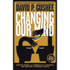 Changing Our Mind: Definitive 3rd Edition of the Landmark Call for Inclusion of LGBTQ Christians with Response to Critics - Hardcover