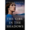 The Girl in the Shadows: A totally unputdownable WW2 historical novel about love and impossible choices - Paperback