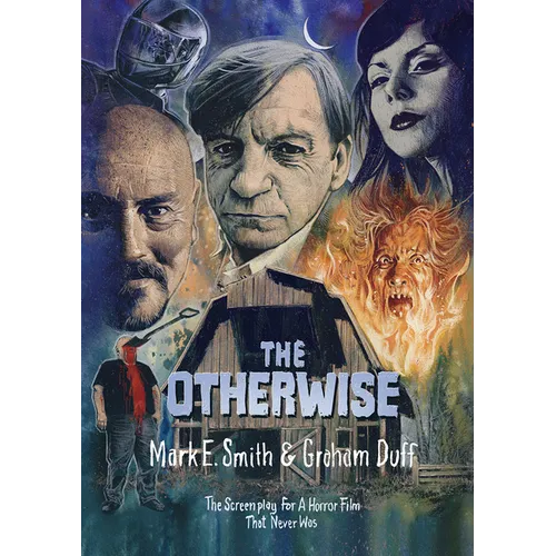 The Otherwise: The Screenplay for a Horror Film That Never Was - Paperback