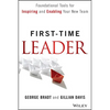 First-Time Leader: Foundational Tools for Inspiring and Enabling Your New Team - Hardcover