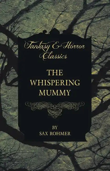 The Whispering Mummy (Fantasy and Horror Classics) - Paperback