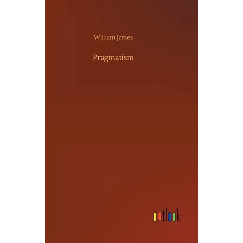 Pragmatism - Hardcover