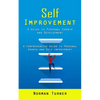 Self Improvement: A Guide to Personal Growth and Development (A Comprehensive Guide to Personal Growth and Self-improvement) - Paperback
