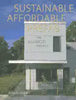 Sustainable, Affordable, Prefab: The ecoMOD Project - Paperback