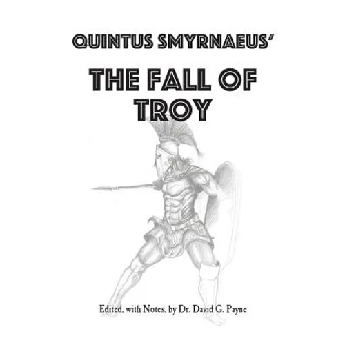 Quintus Smyrnaeus' Fall of Troy - Paperback