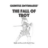 Quintus Smyrnaeus' Fall of Troy - Paperback