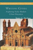 Writing Cities: Exploring Early Modern Urban Discourse - Paperback