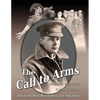 The Call to Arms: The Clerk Who Dared the Great Adventure - Paperback