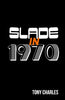 Slade in 1970 - Paperback
