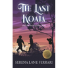 The Last Koala: and the Secret of the Forest - Paperback