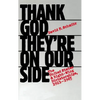 Thank God They're on Our Side: The United States and Right-Wing Dictatorships, 1921-1965 - Paperback